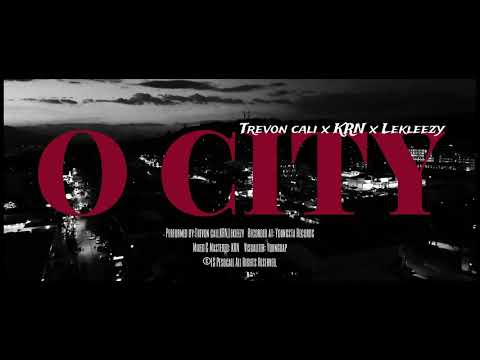 O CITY - KRN feat. Lekleezy, Trevon Cali (Lyric Video)