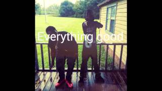 Everything&#39;s good - Jay kamo ft OG- C low (track)
