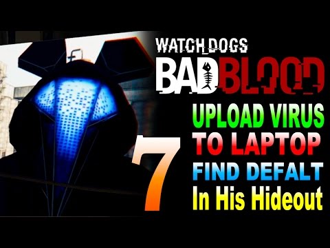 Watch Dogs Bad Blood DLC - Upload Virus to Laptop / Find Defalt In His Hideout Part 7