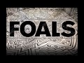 Foals - Late Night (Live At Abbey Road 2012 ...