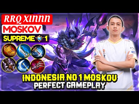 Indonesia No 1 Moskov Perfect Gameplay [ Supreme 1 Moskov ] RRQ XINNN - Mobile Legends