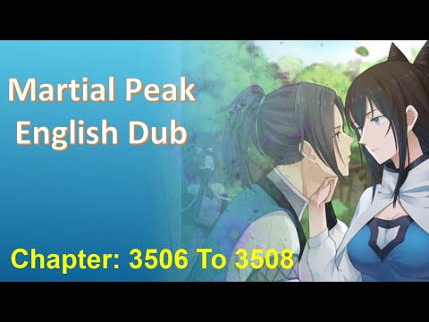 Martial Peak English Dub Chapter: 3506 To 3508