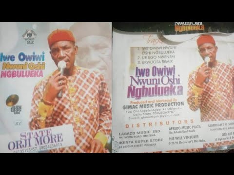Chief Dr State Orji Moore Latest Album-Iwe Owiwi Nwuni Oshi Ngbulueka 2021