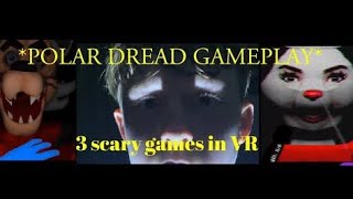Polar Dread VR: 3 scary quest 2 games