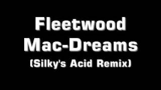 Fleetwood Mac-Dreams (Silky's Acid Remix)