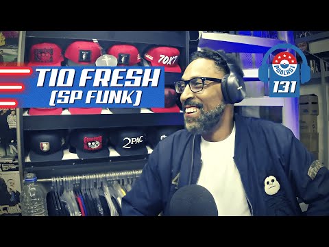 TIO FRESH (SP FUNK) - Gringos Podcast #131