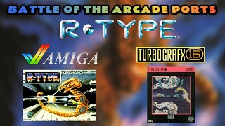 Battle of the Arcade Ports - R-Type - Amiga V TurboGrafx