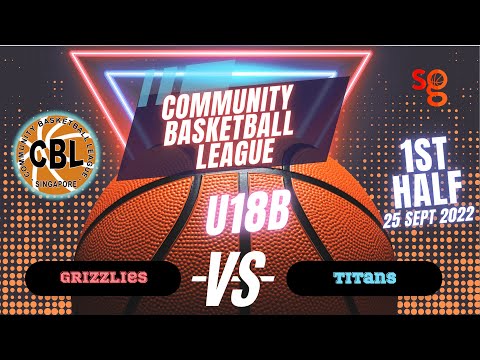 CBL U18B 250922 Grizzlies Vs Titans (1st Half)