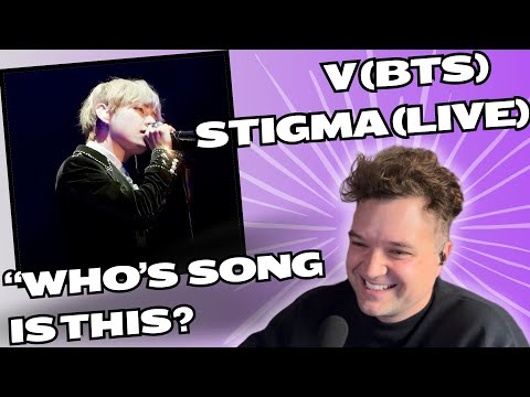 Former Boyband Member Reacts to V (BTS) - Stigma (Live)