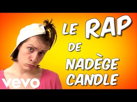 LE RAP DE NADEGE CANDLE - NadegeVEVO