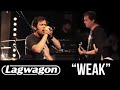 LAGWAGON - "Weak"