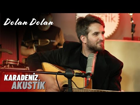 Mesut Çakır - Dolan Dolan (Karadeniz Akustik)