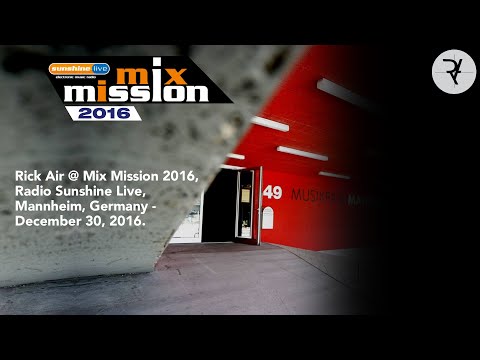 Rick Air @ Mix Mission 2016, Radio Sunshine Live, Mannheim, Germany - December 30, 2016