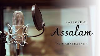 Download lagu KARAOKE MINUS ONE || ASSALAM AL MAHABBATAIN mp3