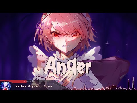 Nightcore - Anger - (Lyrics)