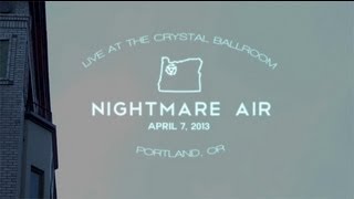 Nightmare Air - Live at the Crystall Ballroom