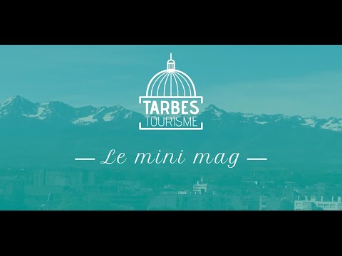 Bienvenue à Tarbes !