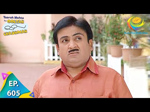 Taarak Mehta Ka Ooltah Chashmah - Episode 605 - Full Episode
