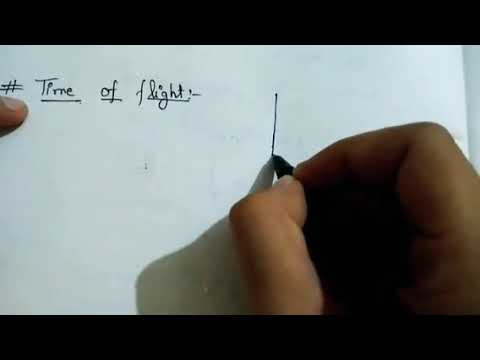 Time of flight of a projectile, class11, physics