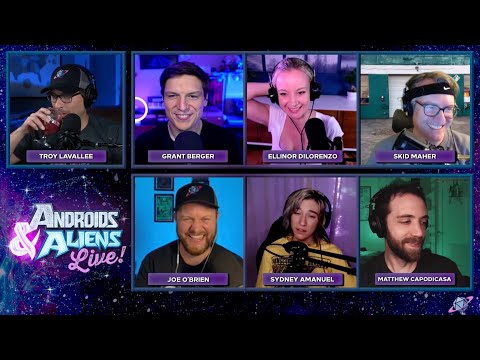 Androids & Aliens LIVE Episode 113 - I Knew a Man, the Jangly Man