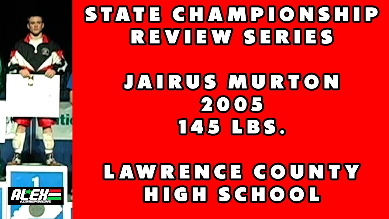 State Wrestling Championship match review w/ Jairus Murton (Lawrence County; 2005 145 lbs.)