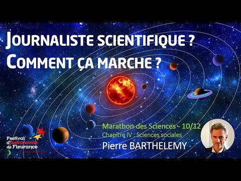 Science Marathon - Science Journalist? How does it work? - Pierre Barthelemy