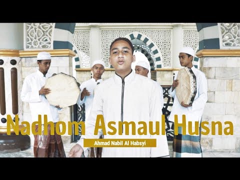Ahmad Nabil Al Habsyi - Nadhom Asmaul Husna - نظم اسماء الحسنى (Music Video)