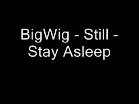 Still - Bigwig