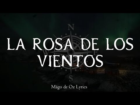 Mägo de Oz - La Rosa de los Vientos - Letra