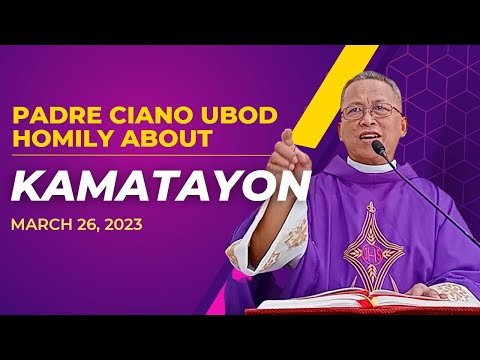 Fr. Ciano Homily about KAMATAYON - 3/26/2023
