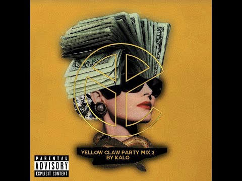 Yellow Claw - PARTY MIX 3 (Kalo Mix)