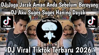 Download lagu DJ JAGA JARAK AMAN ANDA SEBELUM BERGOYANG || DJ AKU SUGES X HANING DAYAK VIRAL TIKTOK 2026 mp3 Download lagu DJ JAGA JARAK AMAN ANDA SEBELUM BERGOYANG || DJ AKU SUGES X HANING DAYAK VIRAL TIKTOK 2026 mp3
