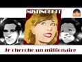Mistinguett - Je cherche un millionaire (HD) Officiel Seniors Musik