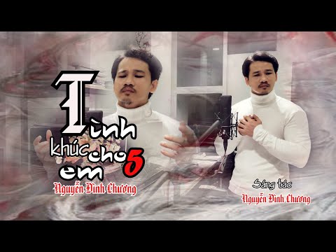 Tình khúc cho em 5 Sheet - Nguyễn Đình Chương