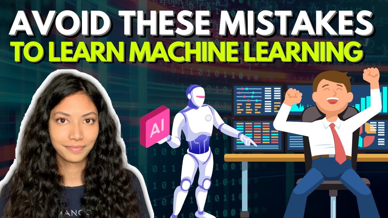 Avoid These Mistakes While Learning Machine Learning!