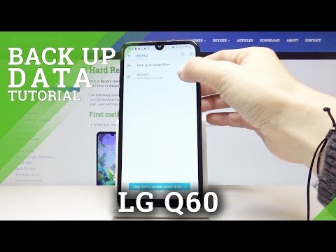 How to Perform Google Backup in LG Q60 – Save / Copy Files