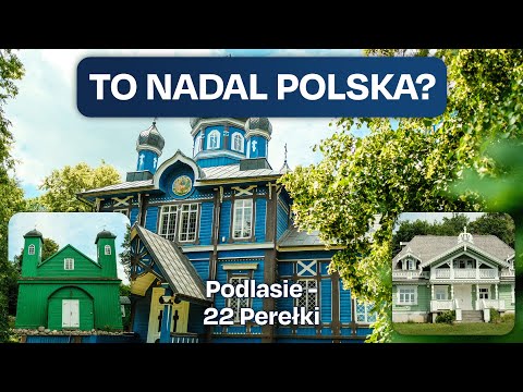 PODLASIE | 22 atrakcje, które warto obejrzeć będąc na Podlasiu! Lista subiektywna 😎