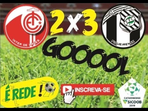 CATARINENSE 2018    INTER 2 X 3 FIGUEIRENSE  GOLS