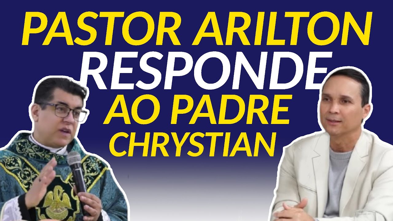 Pastor Arilton reage a fala do padre Chrystian