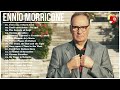 The Best of Ennio Morricone - Morricone Greatest Hits 2024 - Ennio Morricone Film Music