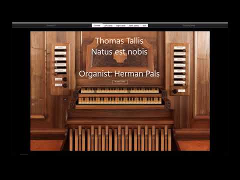 Thomas Tallis Natus est nobis from Old English Organ Music Book V (Hauptwerk Azzio)