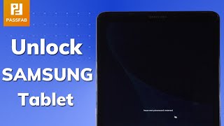 [2023] How to Unlock A SAMSUNG Tablet without Password? Forgot SAMSUNG Tablet Password/Pattern