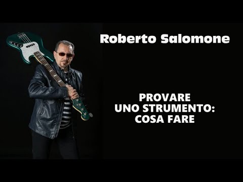 Provare un basso nuovo (ma anche usato) - Roberto Salomone