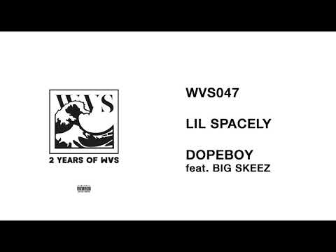 WVS047 - 05 - Lil Spacely - DopeBoy featuring Big Skeez