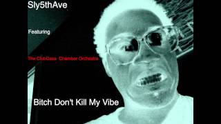 Bitch Don't Kill My Vibe (Kendrick Lamar)- ClubCasa Chamber Orchestra