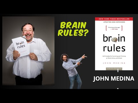 Brain Rules: 12 Principles for Surviving and Thriving at Work, Home, and School" by John Medina