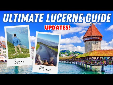 ULTIMATE LUCERNE GUIDE: Three-Day Itinerary in Lucerne, Switzerland & Beyond | Pilatus, Stoos, Rigi
