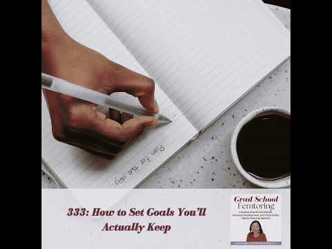 333: How to Set Goals You’ll Actually Keep