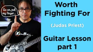 Worth Fighting For - Judas Priest - Guitar Lesson part 1