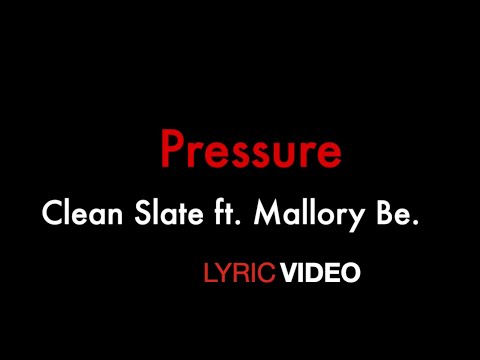 Pressure - Clean Slate X Mallory Be. (official lyric video) #wyvern